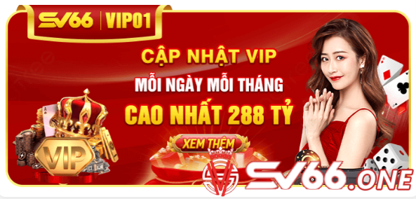 VIP SV66 được nhận thưởng hấp dẫn