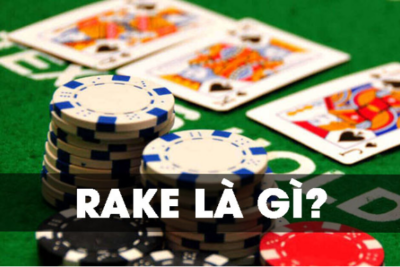 Rake là gì trong poker? Rake có  sức ảnh hưởng ra sao trong poker